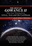 The Best of Gowanus II: More New Writing from Africa, Asia & the Caribbean