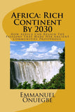 Africa: Rich Continent By 2030: How Africa Can Regain The Passions That Made Her Ancient Communities Prosperous