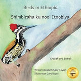 Birds in Ethiopia: The Fabulous Feathered Inhabitants of East Africa in Somali and English