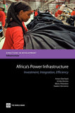 Africa's Power Infrastructure: Investment, Integration, Efficiency