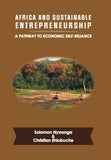 Africa and Sustainable Entrepreneurship: A Pathway to Economic Self-Reliance