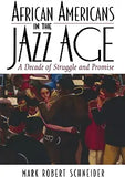 African Americans in the Jazz Age: A Decade of Struggle and Promise