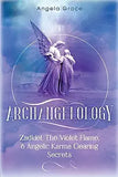 Archangelology: Zadkiel, The Violet Flame, & Angelic Karma Clearing Secrets