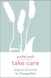 Inspired Activities for Tranquility: Pocket Posh Take Care
