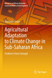 Agricultural Adaptation to Climate Change in Sub-Saharan Africa: Evidence from Senegal