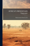 Africa's Mountain Valley