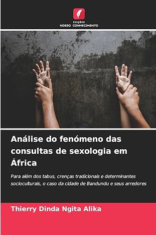 Analise do fenomeno das consultas de sexologia em Africa