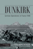 Dunkirk : German Operations in France 1940