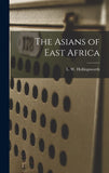 The Asians of East Africa