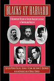 Blacks at Harvard: A Documentary History of African-American Experience at Harvard and Radcliffe
