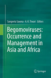Begomoviruses: Occurrence and Management in Asia and Africa (Softcover Reprint of the Original 1st 2017)