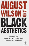 August Wilson and Black Aesthetics (2004)