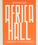 Arturo Mezzedimi, Africa Hall: A Monument to African History