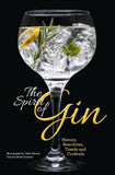 Spirit of Gin: History, Anecdotes, Trends and Cocktails - A Cocktails