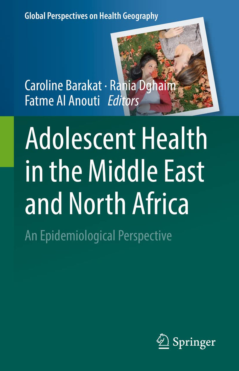 Adolescent Health in the Middle East and North Africa: An Epidemiological Perspective (2022)