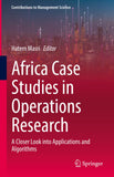 Africa Case Studies in Operations Research: A Closer Look Into Applications and Algorithms (2022)