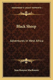 Black Sheep: Adventures In West Africa