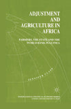 Adjustment and Agriculture in Africa: Farmers, the State, and the World Bank in Guinea (1997)