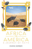 Africa to America: A Journey of Faith
