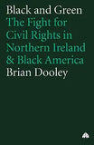 Black And Green: The Fight For Civil Rights In Northern Ireland & Black America