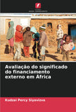 Avaliacao do significado do financiamento externo em Africa