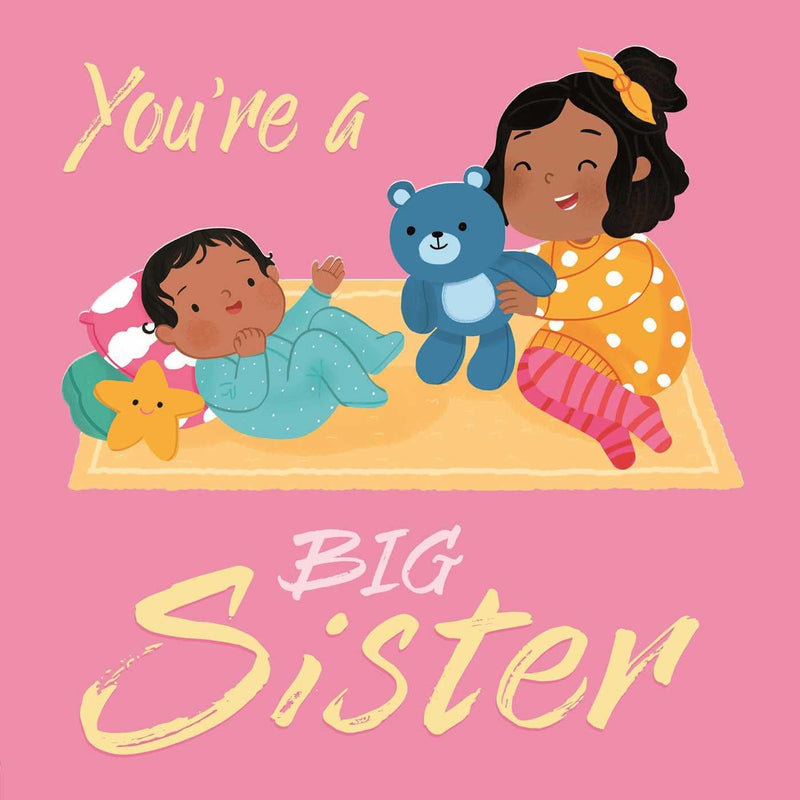 You're a Big Sister: A Loving Introudction to Being a Big Sister