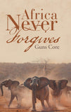 Africa Never Forgives