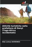 Attivita turistiche nella prefettura di Danyi (Togo-Africa occidentale)