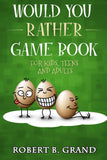 Would You Rather Game Book For Kids, Teens And Adults: Hilario’s Books