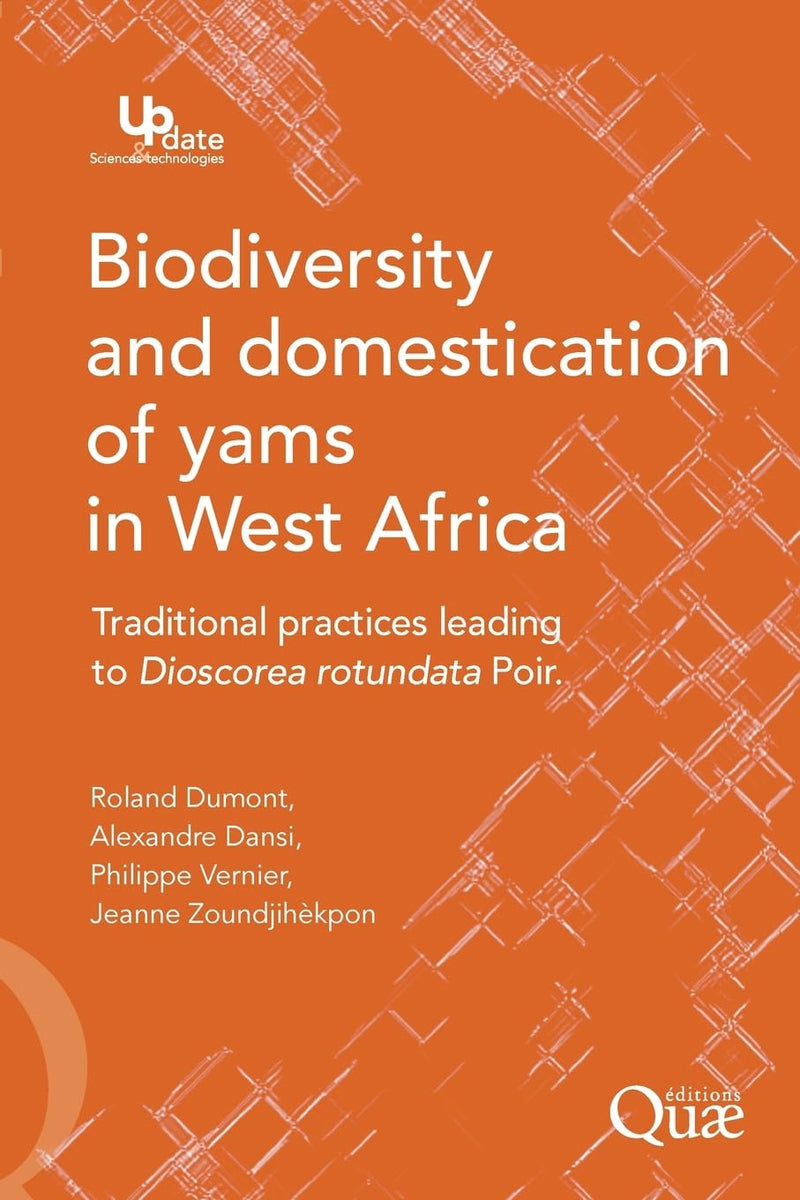 Biodiversity and domestication of yams in West Africa: Traditional practices leading to Dioscorea rotundata Poir.