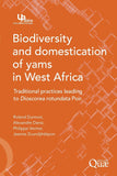 Biodiversity and domestication of yams in West Africa: Traditional practices leading to Dioscorea rotundata Poir.