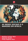 As Redes Sociais E O Namoro Em Africa