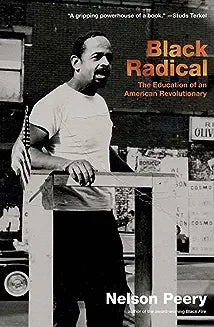 Black Radical: The Education of an American Revolutionary