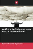 A Africa do Sul como uma marca internacional
