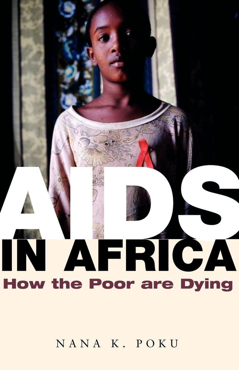 AIDS in Africa: How the Poor Are Dying