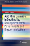 Acid Mine Drainage in South Africa: Development Actors, Policy Impacts, and Broader Implications (2017)