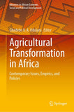 Agricultural Transformation in Africa: Contemporary Issues, Empirics, and Policies (2023)