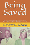 Being Saved: : Group Conversation Therapy and East Africa Tukutendereza Revival Movement