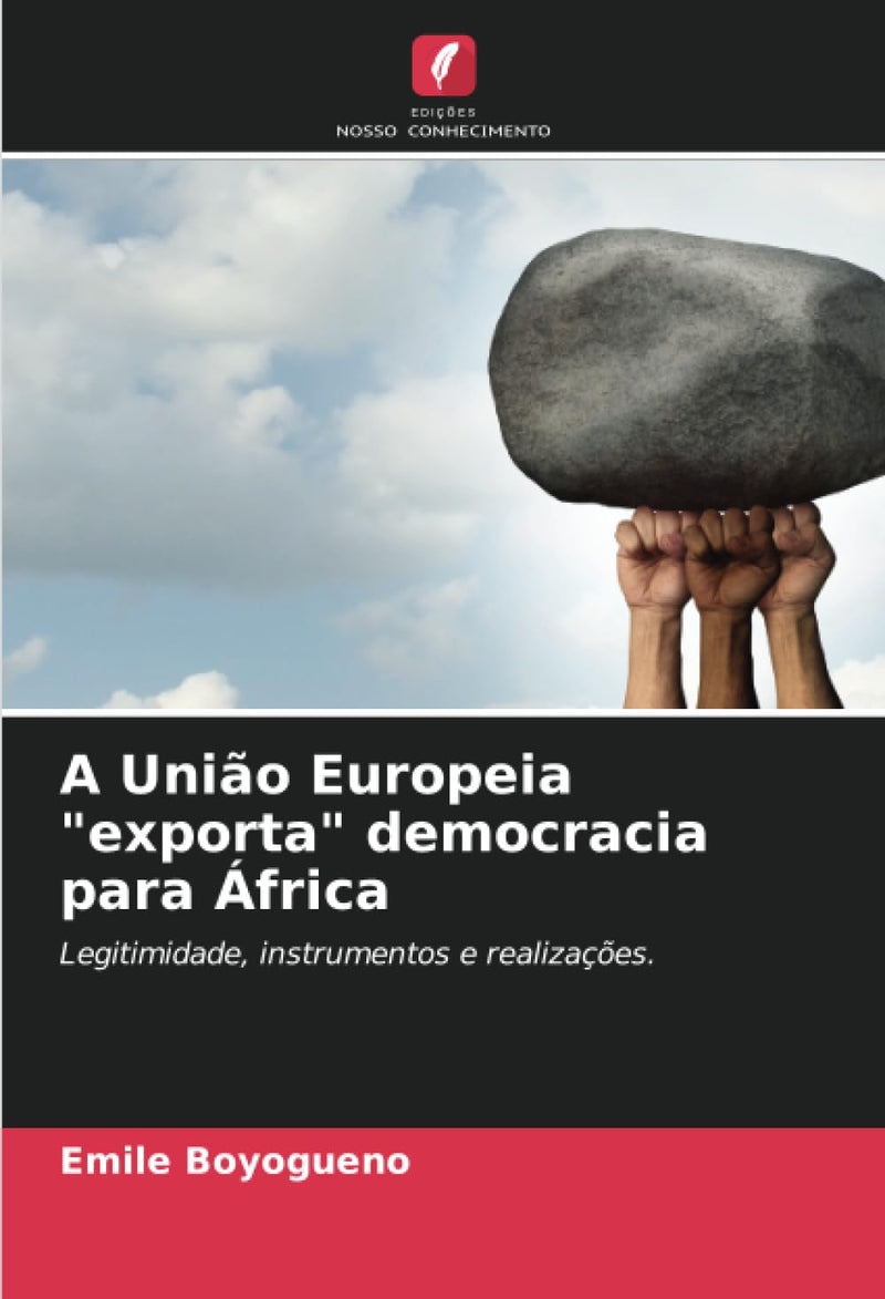 A Uniao Europeia "exporta" democracia para Africa