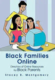 Black Families Online: Directory of Online Resources for Black Parents