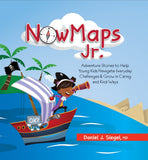 Nowmaps, Jr.: Adventure Stories to Help Young Kids Navigate Everyday