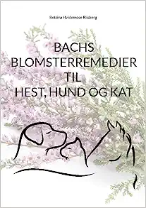 Bachs Blomsterremedier til hest, hund og kat
