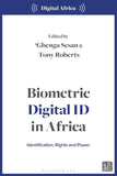 Biometric Digital Id in Africa: Identification, Rights, and Power
