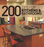 200 Tips For Kitchens & Bathrooms