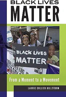 Black Lives Matter: From a Moment to a Movement