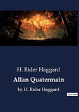Allan Quatermain: An Adventure in the Heart of Africa