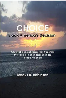 Choice: Black America's Decision