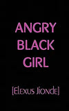 Angry Black Girl