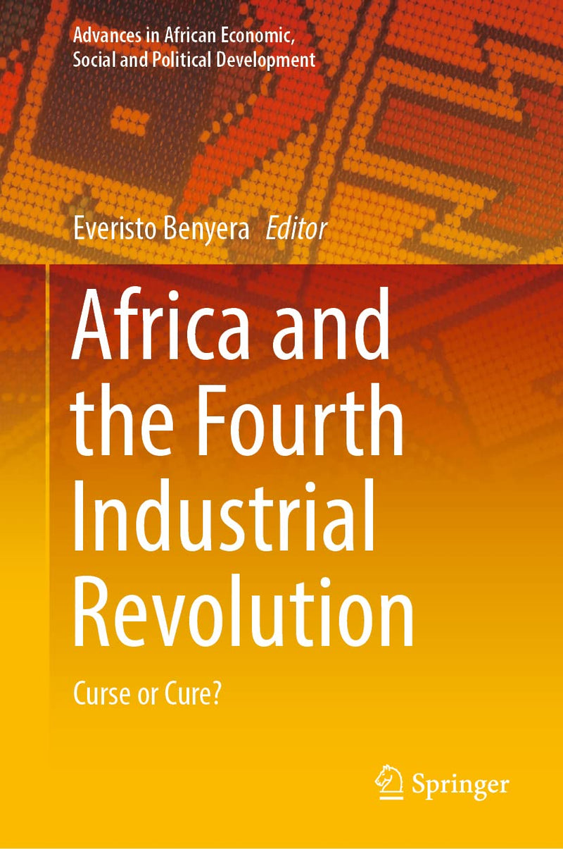 Africa and the Fourth Industrial Revolution: Curse or Cure? (2022)