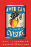 American Cuisine: and How It Got This Way (Paperback)